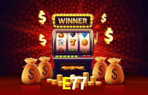 E77