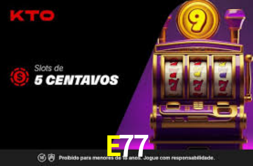 E77